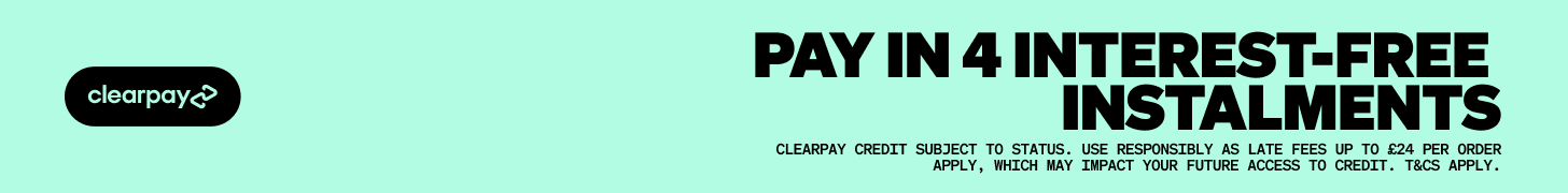 Clearpay. Pay in 4 interest-free instalments. Clearpay credit subject to status. Use responsibly as late fees up to £24 per order apply, which may impact your future access to credit. T&Cs apply.